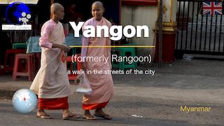 Yangon, a walk in the city • Myanmar